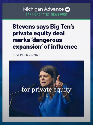 Michigan Advance Headline: Stevens says Big Ten's private equity deal marks 'dangerous expansion' of influence